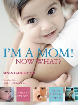 cover image of I'm a Mom! Now What?